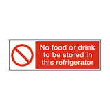 No Food Or Drink Stored In Refrigerator Hygiene Sign - PVC Safety Signs