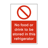 No Food Or Drink Stored In Refrigerator Sign - PVC Safety Signs
