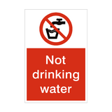 Not Drinking Water Sign - PVC Safety Signs
