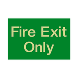 Fire Exit Only Photoluminescent Sign - PVC Safety Signs
