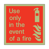 Photoluminescent Use Only In The Event Of Fire Square Sign - PVC Safety Signs