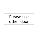 Please Use Other Door Sign - PVC Safety Signs