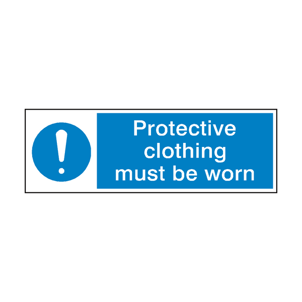 Protective Clothing Must Be Worn Mandatory Sign - PVC Safety Signs