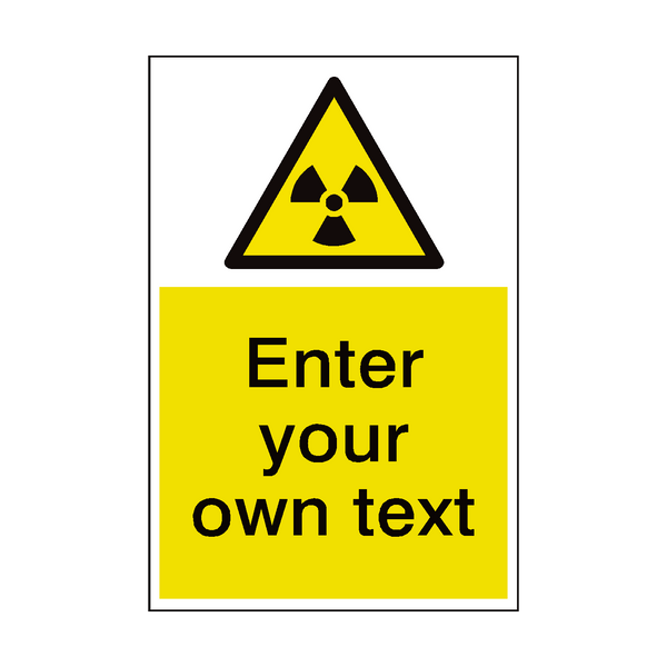 Radioactive Material Custom Hazard Sign - PVC Safety Signs