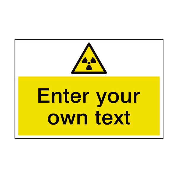 Radioactive Material Custom Safety Sign - PVC Safety Signs