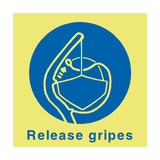 Release Gripes Safety Sign - PVC Safety Signs