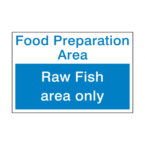 Raw Fish Area Sign | PVC Safety Signs