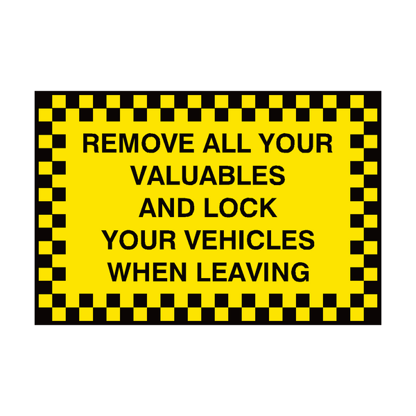 Remove Valuables Lock Car Sign - PVC Safety Signs