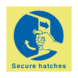 Secure Hatches Safety Sign - PVC Safety Signs