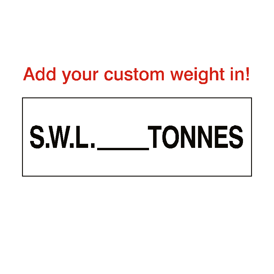 SWL Sign Tonnes White Custom Weight | PVC Safety Signs