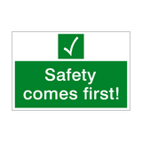 Safety Comes First Sign - PVC Safety Signs