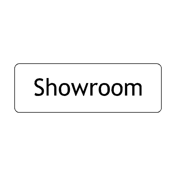 Showroom Door Sign - PVC Safety Signs