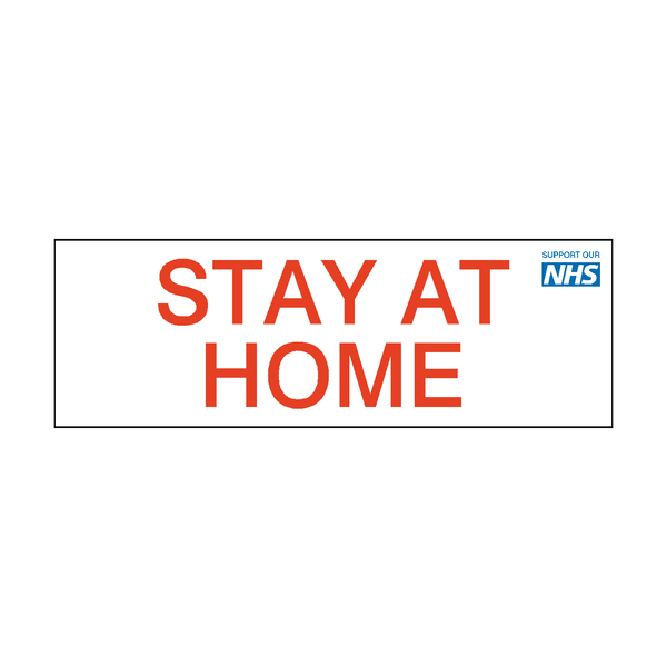Stay At Home NHS sign - PVC Safety Signs