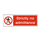 Strictly No Admittance Safety Sign - PVC Safety Signs