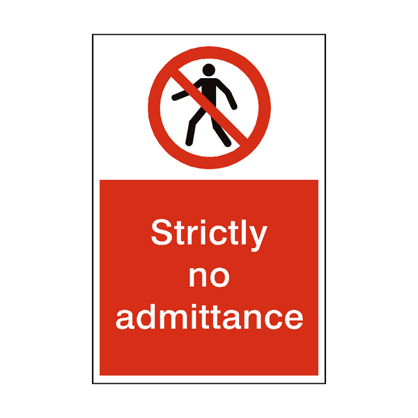 Strictly No Admittance Sign - PVC Safety Signs