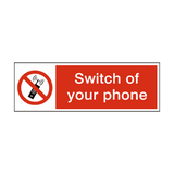 Switch Of Your Phone Safety Sign - PVC Safety Signs