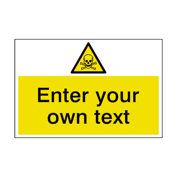 Toxic Material Custom Safety Sign - PVC Safety Signs