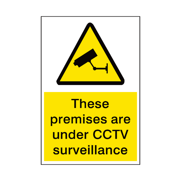 Premises Under Surveillance Sign - PVC Safety Signs