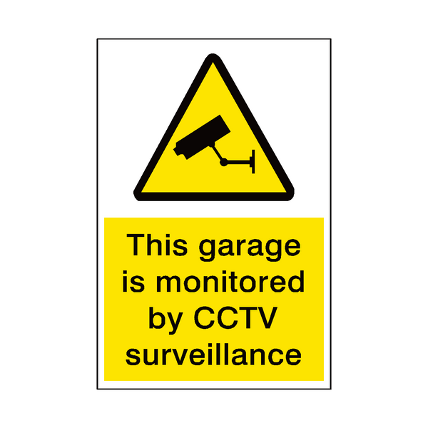 Garage Monitored By CCTV Security Sign - PVC Safety Signs