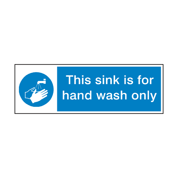 This Sink For Hand Wash Only Sign - PVC Safety Signs