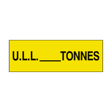 ULL Sign Tonnes Yellow - PVC Safety Signs