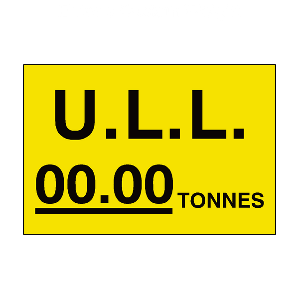 ULL Tonnes Sign Yellow Custom Weight - PVC Safety Signs