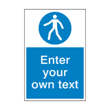 Use Walkway Custom Mandatory Sign - PVC Safety Signs