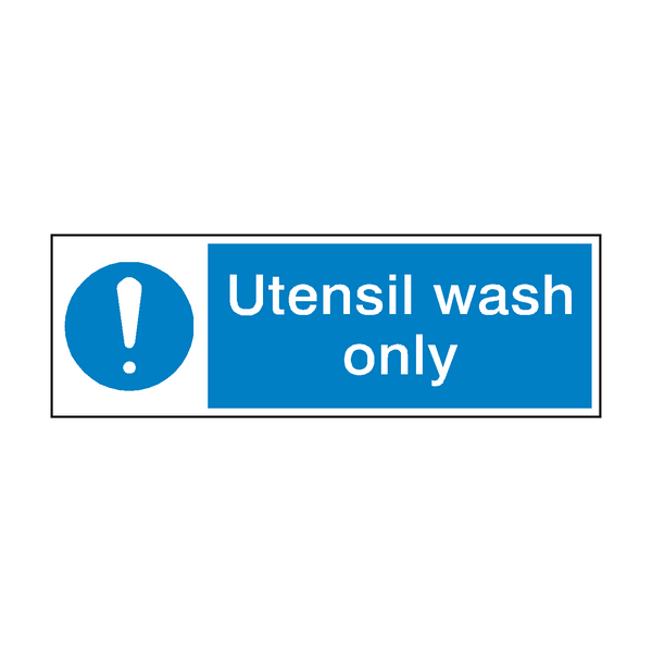 Utensil Wash Only Sign - PVC Safety Signs