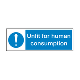 Unfit For Human Consumption Hygiene Sign - PVC Safety Signs