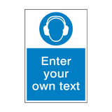 Wear Ear Protection Custom Mandatory Sign - PVC Safety Signs