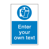 Wear Face Shield Custom Mandatory Sign - PVC Safety Signs