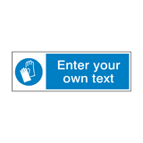 Wear Protective Gloves Custom Sign - PVC Safety Signs