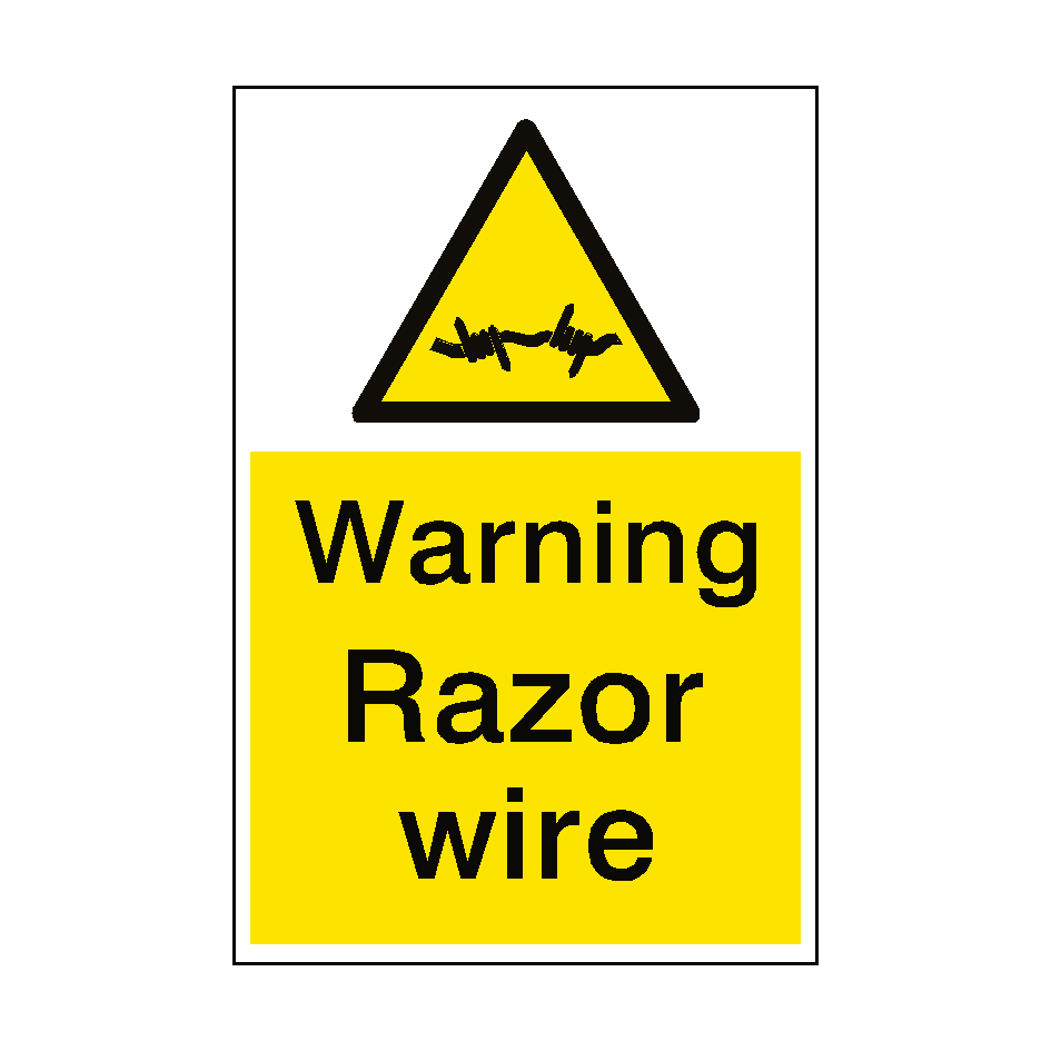 Caution Sign Razor Warning Razor Wire Sign Portrait | PVC Safety Signs