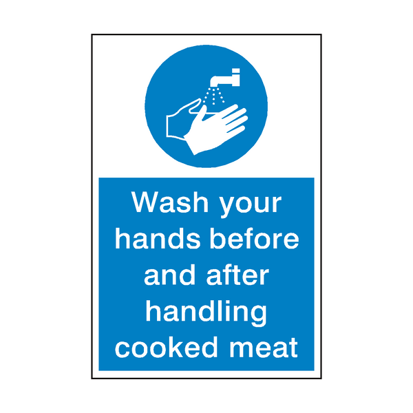 Wash Your Hands Cooked Meat Sign - PVC Safety Signs