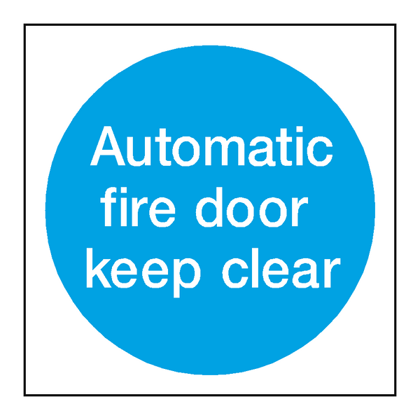 Automatic Fire Door Keep Clear Sign - PVC Safety Signs