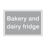 Bakery And Dairy Fridge Sign - PVC Safety Signs