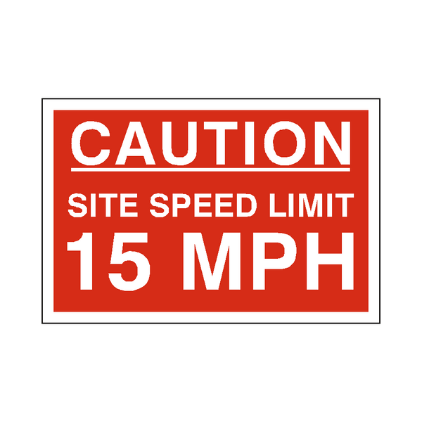 15 Mph Site Speed Limit Sign - PVC Safety Signs