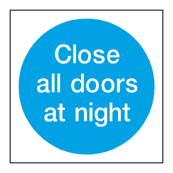 Close All Doors At Night Sign - PVC Safety Signs