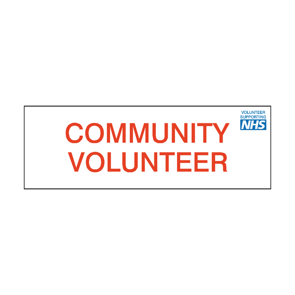 Community Volunteer NHS sign - PVC Safety Signs