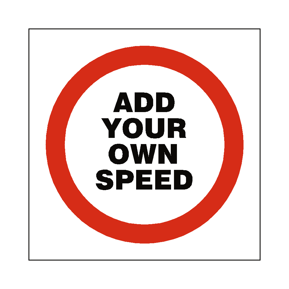 Posted Sign Design Speed Custom Mph Speed Sign | PVC Safety Signs