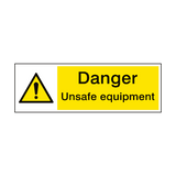 Danger Equipment Unsafe Sign - PVC Safety Signs