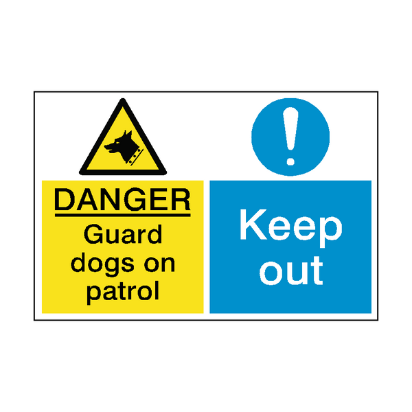 Guard Dogs Keep Out Dual Hazard Sign - PVC Safety Signs