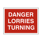 Danger Lorries Turning Sign - PVC Safety Signs