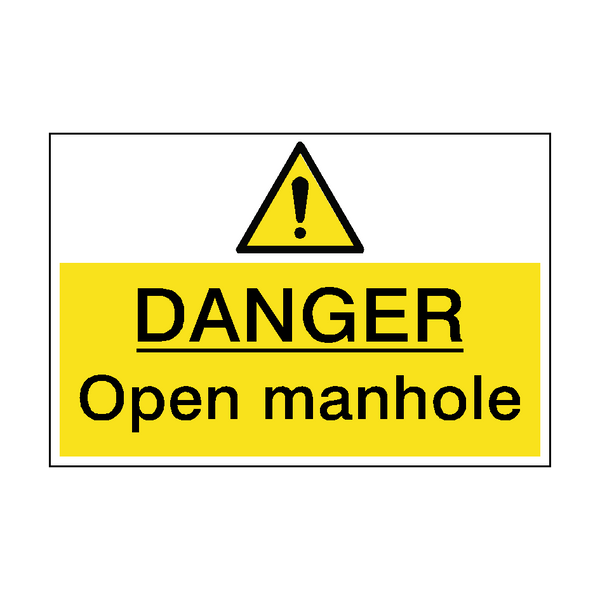 Danger Open Manhole Sign - PVC Safety Signs