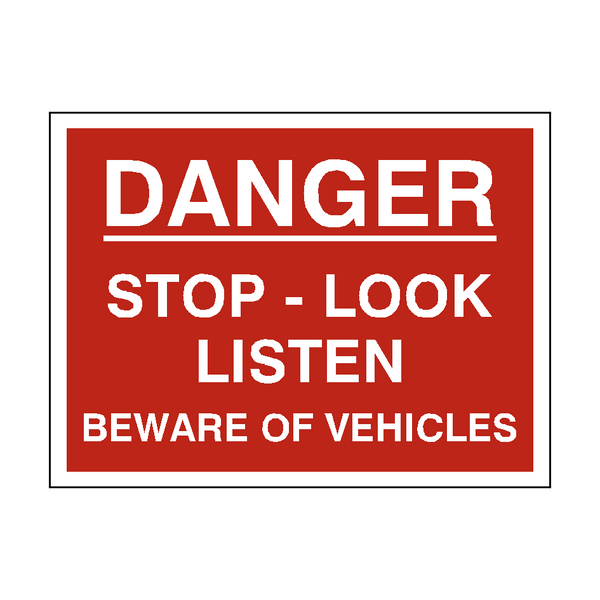 Stop Look Listen Traffic Sign | PVC Safety Signs