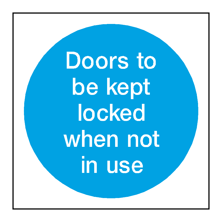 Door Kept Locked When Not In Use Sign | PVC Safety Signs
