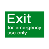 Exit For Emergency Use Only Sign - PVC Safety Signs