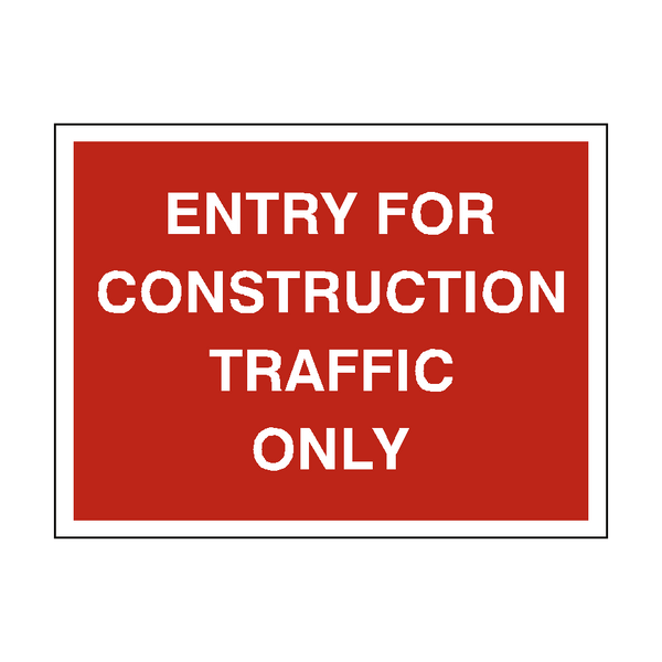 Construction Traffic Only Sign - PVC Safety Signs