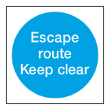 Escape Route Keep Clear Sign - PVC Safety Signs