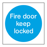 Fire Door Keep Locked Sign - PVC Safety Signs